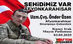 ŞEHİDİMİZ VAR AFYONKARAHİSAR...