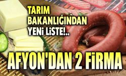 Afyonkarahisar'dan iki firma listede!..