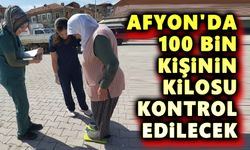 Afyon'da 100 bin kişinin kilosu ölçülecek