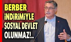 Yalçın Görgöz: Berber indirimiyle sosyal devlet olunmaz!..