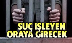 Suç işleyene en az 5 gün hapis!..