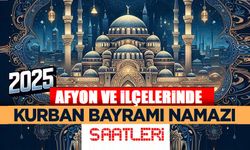 Afyonkarahisar ve ilçelerinde bayram namazı saatleri