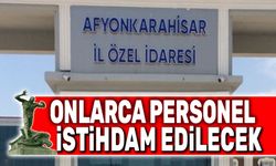 Afyonkarahisar İl Özel İdaresi 70’ten Fazla Personel Alacak!