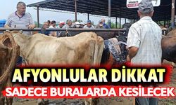 Afyon'da kurban kesilecek alanlar açıklandı