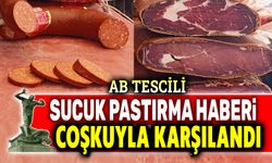 Afyon'da sucuk ve pastırmada AB coşkusu!..