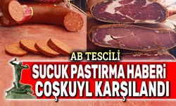 Afyon'da sucuk ve pastırmada AB coşkusu!..