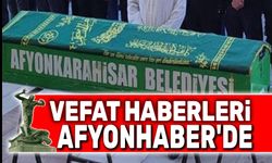 Afyonkarahisar vefat haberleri tek sayfada