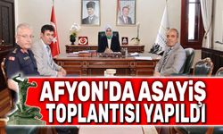 Afyon'da asayiş toplantısı yapıldı