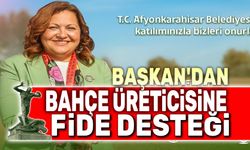 Başkan Burcu Köksal'dan bahçe üreticisine destek