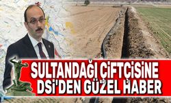 DSİ'den Sultandağı çiftçisine müjdeli haber