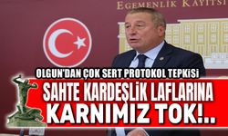 Hakan Şeref Olgun: Sahte kardeşlik laflarına karnımız tok!..