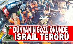 Dünyanın gözü önünde İsrail terörü