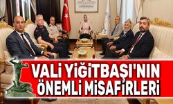 Vali Yiğitbaşı'nın önemli misafirleri