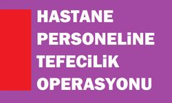 Hastanede tefecilik operasyonunun detayları açıklandı