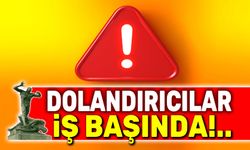 Dolandırıcılar iş başında!..