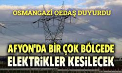 OEDAŞ Afyonkarahisar Planlı Elektrik Kesintileri