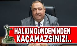 Mısırlıoğlu: Halkın gündeminden kaçamazsınız