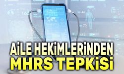 Aile hekimlerinden MHRS tepkisi