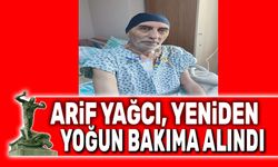Gazeteci Arif Yağcı yine yoğun bakıma alındı