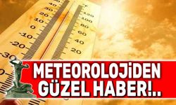Meteorolojiden iyi haber!..