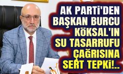 AK Parti'den su tasarrufu çağrısına tepki!..