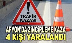 Afyon'da zincirleme kaza, 4 kişi yaralandı