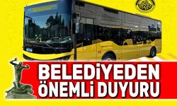 Belediyeden Halk otobüsleriyle ilgili önemli duyuru