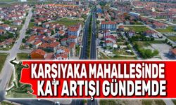 Karşıyaka’daki kat artışı gündeme geldi!..