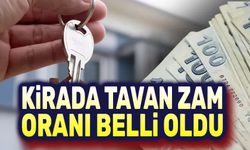 Kirada tavan zam oranı belli oldu