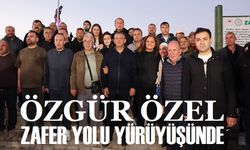 Özgür Özel, Zafer Yolu Yürüyüşüne katıldı