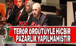 Numan Kurtulmuş: Terör örgütüyle hiçbir pazarlık yapılmamıştır