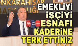 Muhammet Mısırlıoğlu: Emekliyi, işçiyi ve esnafı kaderine terk ettiniz