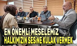 Turgay Şahin: En önemli meselemiz halkımızın sesine kulak vermek