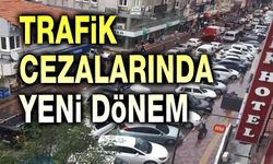 Trafik cezalarında yeni dönem