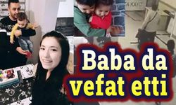 Baba da vefat etti