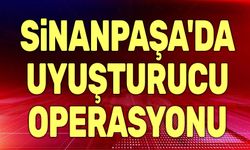 Sinanpaşa’da Uyuşturucu Operasyonu