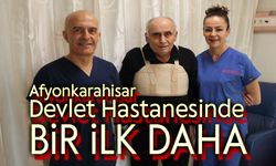 Afyon Devlet Hastanesinde bir ilk daha