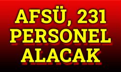 AFSÜ, KPSS ile 231 personel alacak