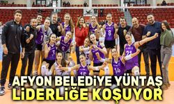 Afyon Belediye Yüntaş, liderliğe koşuyor!..