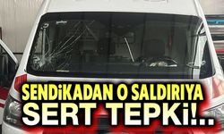 Sendikadan o saldırıya sert tepki