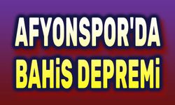 Son Dakika!.. Afyonspor'da bahis depremi!..