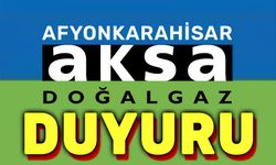 AKSA Afyon Doğalgaz'dan önemli duyuru
