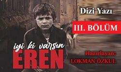 İyi ki varsın Eren - III. Bölüm