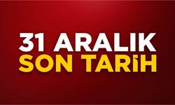 Dikkat!.. Son tarih 31 Aralık 2025!..