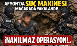 Suç makinesi mağarada yakalandı!..