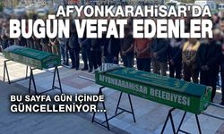 28 Ocak 2026 Afyon'da vefat edenler