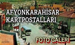 Nostalji: Afyonkarahisar temalı kartpostallar