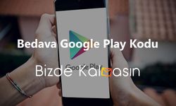 Bedava Google Play Kodu 2026 - Bedava Google Play