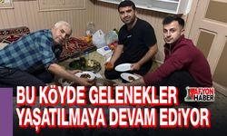 Bu köyde gelenekler yaşatılmaya devam ediyor