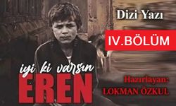 İyi ki Varsın Eren Yazı Dizisi - IV. Bölüm